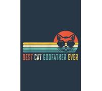 Vintage Best Cat Godfather Ever Cat Godfather Father: Study Notebook, 6 x 9 inches, 120 pages