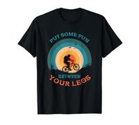 Vintage Bicycle Cycling Quote Put Some Fun Between Your Legs T-Shirt