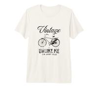 Vintage Bicycle in Contrast to me I am only Old Premium T-Shirt