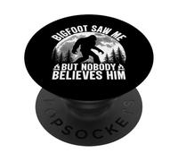 Vintage Bigfoot Saw Me But Nobody Believes Him PopSockets Adhesive PopGrip