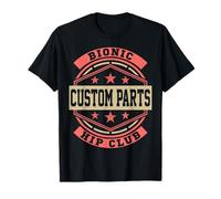 Vintage Bionic Hip Club Custom Parts Funny Hip Replacement T-Shirt