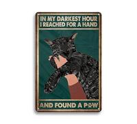 Vintage Black Cat Metal Tin Signs,In My Darkest Hour I Reached for A Hand and Found A Paw,Metal Poster Wall Decor for Home Decor, Bedroom, Indoor&Outdoor, Women, Girl