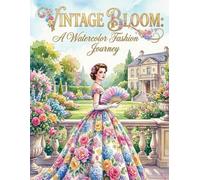 VINTAGE BLOOM: A Watercolor Fashion Journey
