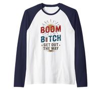 Vintage Boom Bitch Get Out Way Fireworks Squad Flag 4th July Raglan Baseball Tee