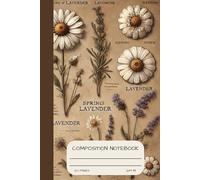 Vintage Botanical Composition Notebook - Lavender & Daisy Floral Journal, 6x9 in, 120 Lined Pages | Antique-Style Pressed Flower Cover for Writing, Note-Taking & Journaling