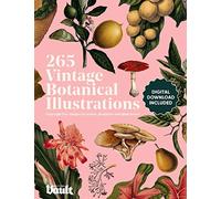 Vintage Botanical Illustration: Copyright-Free Images for Artists, Designers and Plant Lovers: 1 (Image Archive Series by Vault Editions)