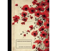 Vintage Botanical Notebook with Red Poppy Flowers - College Ruled Journal for Women - 7.5 x 9.25 Inches, 110 Pages - For Writing, Poetry, or Creative Ideas