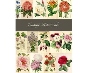 Vintage Botanicals: A Beautiful Botany Collection for Junk Journals, Collage, Card Making and Many Paper Crafts
