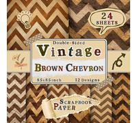 Vintage Brown Chevron Scrapbook Paper: 24 Double-Sided Sheets with 12 Rustic & Geometric Patterned Designs for Journals, Crafting, Decoupage, Origami & Scrapbooking