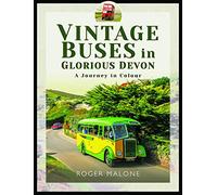 Vintage Buses in Glorious Devon: A Journey in Colour