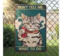 Vintage Cat Tin Signs Retro Wall Decoration Funny Cat Poster Cat Decoration for Cat Lovers - Don't Tell Me What to Do 10.5 x 7 inches