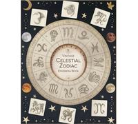 Vintage Celestial Zodiac Ephemera Book: +200 One-Sided To Cut Out And Collage, For Junk Journaling, Scrapbooking and Mixed Media Projects.