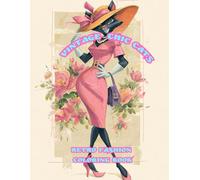 Vintage Chic Cats: Retro Fashion Coloring Book