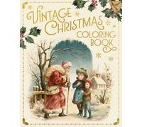 Vintage Christmas Coloring Book : With 45 Festive Illustrations