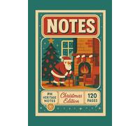 Vintage Christmas Notebook: Retro Holiday Journal - Limited Winter Edition 2025 | PH Heritage Notes Festive Collection for Kids and Adults: 120 Lined ... | Perfect Stocking Stuffer Gift | 6" x 9"