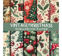 Vintage Christmass Scrapbook Paper: 20 unique Design, Vintage Christmas Designs for Papercrafts, Scrapbook, Cardstocks, Decorative, junk Journals,Origami and more