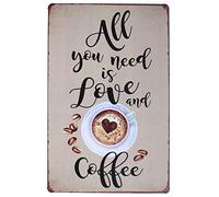 Vintage Coffee Tin Sign All You Need Is Love And A Coffee Metal Poster Retro Plaque Wall Decor Gift For Garden Cafe Classroom Library Living Room School 5.5X8inch