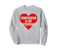 Vintage Compassion Is My Superpower. Nurse Art. Sweatshirt