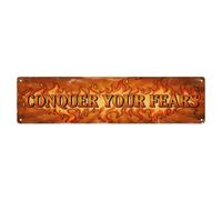 Vintage Conquer Your Fears Flame Metal Tin Sign