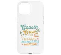 Vintage Cousin Crew 2026 Summer Making Memories Case for iPhone 15