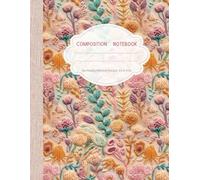 Vintage Creamy Embroidery Composition Notebook: Vintage Flower Aesthetic Notebook Medium Ruled, 100 White Pages, 8.5" x 11" Paperback