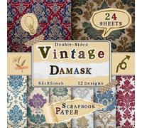 Vintage Damask Scrapbook Paper: 24 Double-Sided Sheets with 12 Ornate & Classic Designs for Card Making, Scrapbooking, Origami, DIY Crafts & Collage