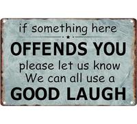 Vintage Decor Funny Sarcasm Metal Tin Signs Home Bar Man Cave Wall Gifts if Something Here Offends You Please Let Us Know We Can All Use a Good Laugh for Garage 12x16 Inch