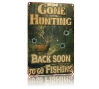 Vintage Deer Hunting Metal Sign "Gone Hunting, Back Soon To Go Fishing"，Poster Home Wall Decor, Suitable For Bedroom, Living Room, Bar, Restaurants,Etc.，Plaque 12 X 8 Inch
