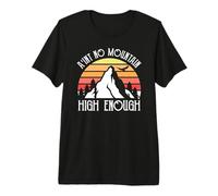 Vintage Distressed Ain't No Mountain High Enough Premium T-Shirt