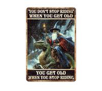 Vintage Dragon and Wizard Tin Sign You Don't Stop Riding When You Get Old Retro Magic Wall Decor Nostalgic Art Funny Riders Metal Poster Store Cafe Garage Bar Pubs Toilet Man cave 12x16 Inch