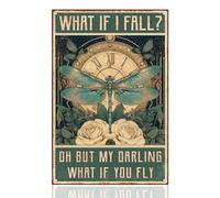 Vintage Dragonfly Metal Tin Sign What If I Fall What If You Fly Inspirational Retro Art Poster for Home Office, Cafe Bar Wall Decor 20 x 30cm