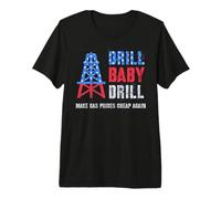 Vintage Drill Baby Drill Great Oil Oilrig Fracking Again Dad Premium T-Shirt