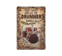 Vintage Drummer Tin Sign Keep Calm And Let The Drummer Handle It Retro Plaque Wall Decor Gift Metal Poster For Garden Men Cave Garage Classroom Library Living Room Cinema20 x 30 cm (8 x 12 Zoll)-549