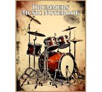 Vintage Drummer's Blank Sheet Music Notebook - 110 Pages for Percussion and Drum Players: 6 Stave Manuscript Paper, Blank sheet music to note your ... notation, for Drum players and enthusiasts