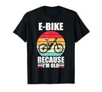 Vintage E Bike Because I'm Old One Of Funny E Bike Quotes T-Shirt
