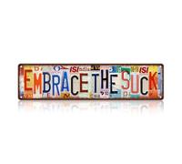 Vintage Embrace The Suck Wall Decor Street Signs Metal Tin Signs 16 x 4 Inches