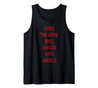 Vintage Even The Devil Once Danced with Angels Tank Top