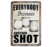 Vintage Everybody Deserves Another Shot Tin Signs Funny Metal Signs Bar Pub Garage Hotel Diner Cafe Wall Decor Art 8x12 Inch