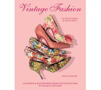 Vintage Fashion: 20 Notecards & Envelopes: Clothing & Accessories from the Collection at Palace Costume