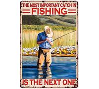 Vintage Fishing The Most Important Catch Fishing is The Next One Poster Metal Aluminium Tin Sign 8x6 Inch Wall Decor