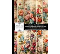 Vintage Floral Frames Scrapbook and Junk Journal Decorative Craft Paper: 24 double-sided matte sheets of 8.5 x 8.5 inch 60lb (90gsm) cardstock ... flower background designs (4 of each design)