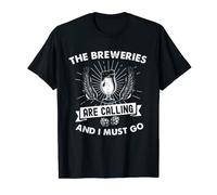 Vintage Funny Beer The Breweries Are Calling And I Must Go T-Shirt