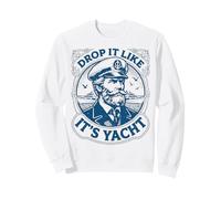 Vintage Funny Captain Drop It Like It's Yacht Sweatshirt