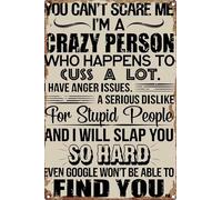 Vintage Funny Humorous Sarcastic Tin Sign Retro Metal Funny Bathroom Signs for Home Decor You Can't Scare Me I'm A Crazy Person 12x8 inch