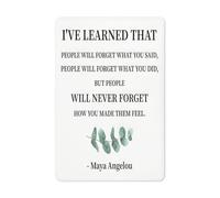 Vintage Funny Tin Signs Maya Angelou Inspirational Quotes I've Learned That People Will Forget What You Said Decor Plaque for Home Office Decor Decorations 12x8 inch