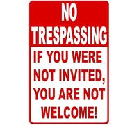 Vintage Funny Tin Signs No Trespassing If You Were Not Invited You Are Not Welcome s for Kitchen Home Office Bar Cafe Fun Home Bathroom Patio Bar Cafe Tin Sign 12x8 Inch