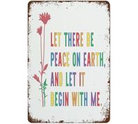 Vintage Funny Wall Decor Metal Tin Sign Let There Be Peace On Earth And Let It Begin With Me Inspirational Quote Decor for Bar Cafe Home Store Hotel office Room Gift for Men 8x12 Inch