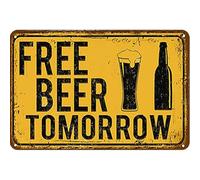 Vintage Funny Warning Bar Sign - 'Free Beer Tomorrow' Metal Tin Poster - Vintage Pub Wall Decor for Home Bars, Man Caves or Taverns - Big size 12x16 Inch Retro Humor Sign