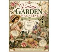 Vintage Garden Magazine Creation for Collage & Junk Journal Cutouts: 20 Single Sided Pages