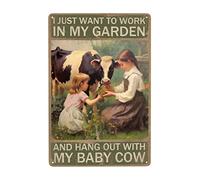 Vintage Girl Cow Metal Tin Sign Farm Cow Decor I Just Want to Work in My Garden and Hang out with My Baby Cow Poster Wall Decor-Retro Garden Sign Cow Signs Cow Picture Wall Decor Gift 8x12 Inch